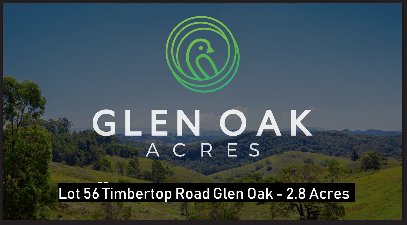 Lot 56 Timbertop Road GLEN OAK 1